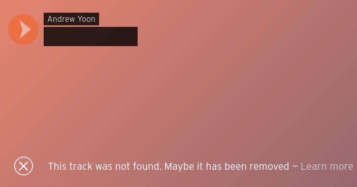 SoundCloud error message saying 'This track was not found. Maybe it has been removed'